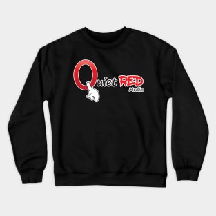 Quiet Red Media Crewneck Sweatshirt